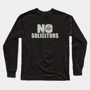 No Solicitors Please Long Sleeve T-Shirt
